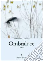 Ombraluce. E-book. Formato EPUB ebook