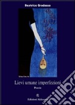 Lievi umane imperfezioni. E-book. Formato EPUB ebook