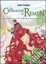 Le cronache di Remen. Terra. E-book. Formato EPUB ebook