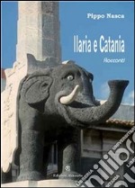Ilaria e Catania. E-book. Formato EPUB