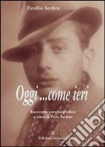 Oggi... come ieri. E-book. Formato EPUB ebook