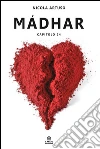 MadharCapitolo 24. E-book. Formato Mobipocket ebook di Nicola Artuso