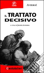 Il trattato decisivo. E-book. Formato EPUB ebook