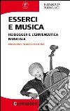 Esserci e musica: Heidegger e l'ermeneutica musicale. E-book. Formato EPUB ebook