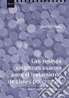 Las resinas sintéticas usadas para el tratamiento de obras policromas. E-book. Formato EPUB ebook