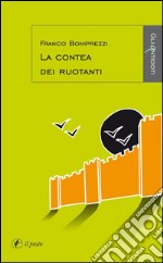 La contea dei ruotanti. E-book. Formato EPUB ebook