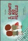 Il guanto di mio fratello. E-book. Formato Mobipocket ebook di Giulia Franco