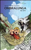 Ombralunga. Estate. E-book. Formato EPUB ebook di Emilio Drachini