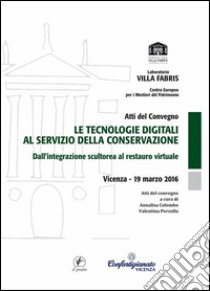 Le tecnologie digitali al servizio della conservazioneDall'integrazione scultorea al restauro virtuale. E-book. Formato EPUB ebook di Valentina Perzolla