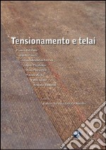 Tensionamento e telai. E-book. Formato EPUB ebook