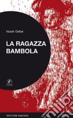 La ragazza bambola. E-book. Formato Mobipocket ebook