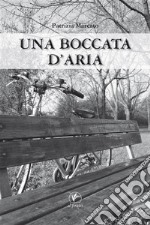 Una boccata d'aria. E-book. Formato EPUB ebook