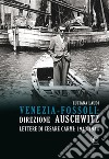 Venezia-Fossoli: direzione AuschwitzDirezione Auschwitz. Lettere di Cesare Carmi: 1943-1944. E-book. Formato EPUB ebook