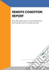 Remote condition reportManuale operativo per il condizionamento dei beni culturali durante il virtual couriering. E-book. Formato EPUB ebook