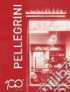 1924-2024 Pellegrini Storia di persone. E-book. Formato EPUB ebook di Piero Pellegrini