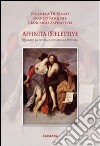 Affinità (s)elettive. Quando la poesia incontra la pittura. E-book. Formato EPUB ebook di Filomena Di Renzo