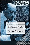 Eleganza e voluttà in Gabriele d'Annunzio. E-book. Formato EPUB ebook di Paola Sorge