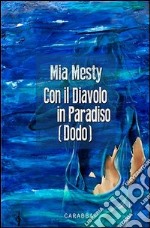 Con il diavolo in paradiso (Dodo). E-book. Formato EPUB ebook