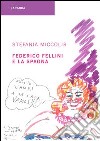 Federico Fellini e la Spagna. E-book. Formato EPUB ebook