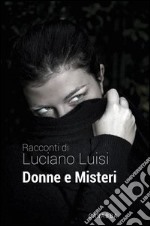 Donne e misteri. E-book. Formato EPUB ebook