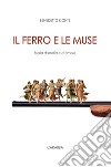 Il ferro e le muse: Storia di mafia e d'amore. E-book. Formato EPUB ebook