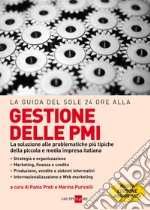 La guida del Sole 24 Ore alla gestione delle PMI. E-book. Formato PDF ebook