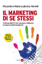 Il marketing di se stessi. E-book. Formato PDF ebook