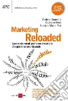 Marketing reloaded. Leve e strumenti per la co-creazione di esperienze multicanale. E-book. Formato PDF ebook di Andrea Boaretto