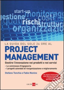 La guida del Sole 24 Ore al project management. E-book. Formato PDF ebook di Stefano Tonchia