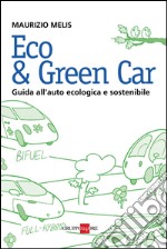 Eco & green car. E-book. Formato PDF ebook