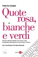 Quote rosa, bianche e verdi. E-book. Formato PDF ebook