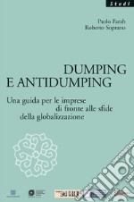 Dumping e antidumping. Una guida per le imprese di fronte alle sfide della globalizzazione. E-book. Formato PDF