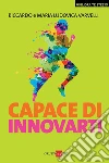 Capace di innovarti. E-book. Formato PDF ebook