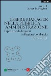 Essere manager nella pubblica amministrazione. E-book. Formato PDF ebook di Scaglioni A. (cur.)