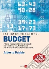 La guida del Sole 24 Ore al budget. Principi e soluzioni tecnico strutturali per tipi di impresa. Modelli e casi per affrontare la complessità gestionale, i legami con la balanced scorecard. E-book. Formato PDF ebook