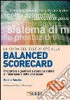 La Guida del Sole 24 Ore alla balanced scorecard. E-book. Formato PDF ebook di Stefano Tonchia