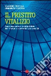Il prestito vitalizio. Funzionamento e caratteristiche del «mutuo al contrario» per over 60. E-book. Formato PDF ebook di Claudio Pacella