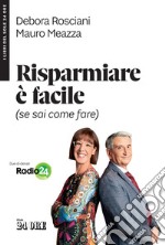 Risparmiare è facile (se sai come fare). E-book. Formato PDF ebook