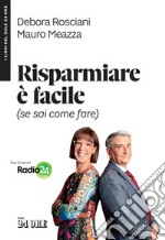 Risparmiare è facile (se sai come fare). E-book. Formato EPUB ebook