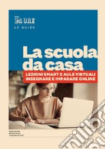 La scuola da casa. E-book. Formato PDF ebook