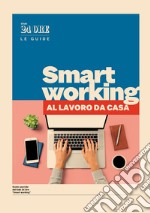 Smart working - A lavoro da casa. E-book. Formato PDF ebook