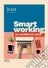 Smart working - A lavoro da casa. E-book. Formato EPUB ebook di Aa.vv.