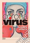 Coronavirus. Le prime vittorie. E-book. Formato EPUB ebook