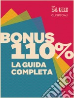 Guida Bonus 110% - La guida completa. E-book. Formato PDF ebook