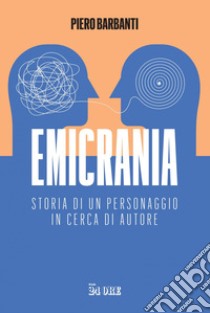 Emicrania. E-book. Formato EPUB ebook di Piero Barbanti