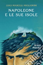 Napoleone e le sue isole. E-book. Formato PDF ebook