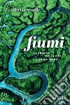 Fiumi. E-book. Formato PDF ebook