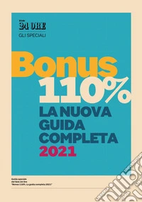 Guida Bonus 110% - La nuova guida completa 2021. E-book. Formato EPUB ebook