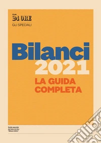 Bilanci 2021 - La guida completa. E-book. Formato PDF ebook