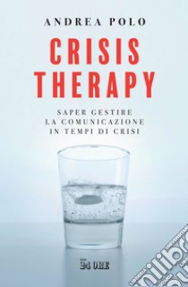 CRISIS THERAPY. E-book. Formato PDF ebook di Andrea Polo